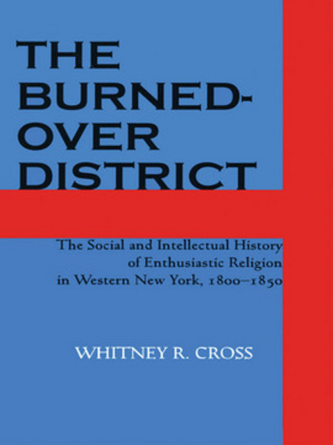Burned-over District -  Whitney R. Cross