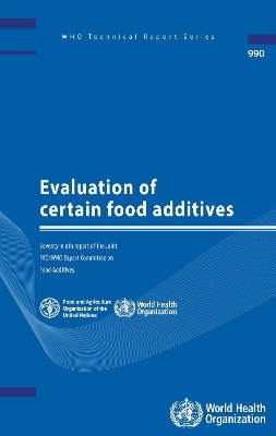 Evaluation of Certain Food Additives -  World Health Organization