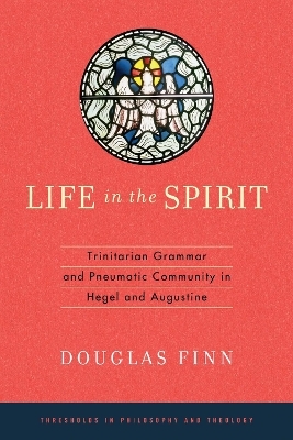 Life in the Spirit - Douglas Finn