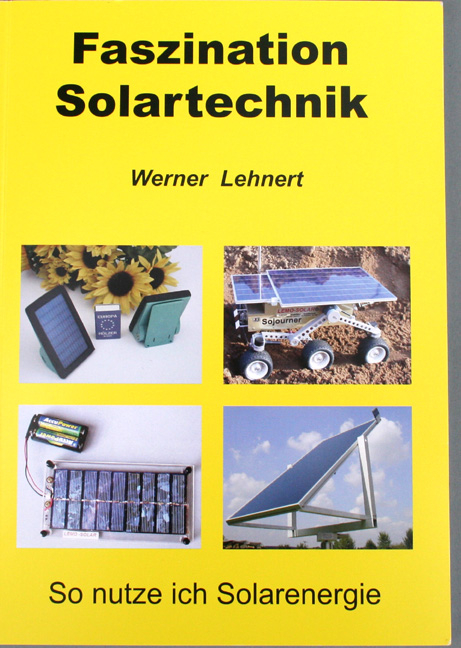 Faszination Solartechnik - Werner Lehnert