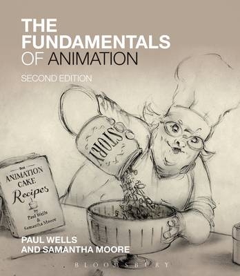 The Fundamentals of Animation - Paul Wells, Samantha Moore