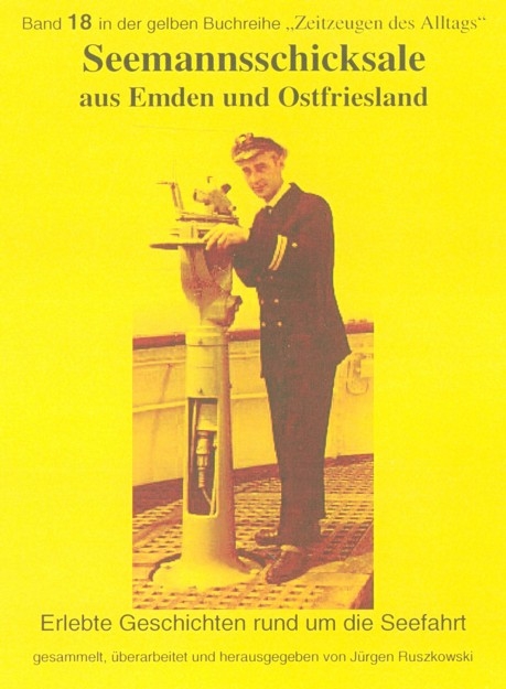 Seemannsschicksale aus Emden und Ostfriesland - Gerd Redenius, Udo Tjardes, Ernst Richter