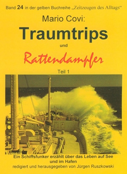 Traumtrips und Rattendampfer - Mario Covi