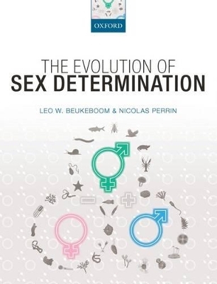 The Evolution of Sex Determination - Leo Beukeboom, Nicolas Perrin