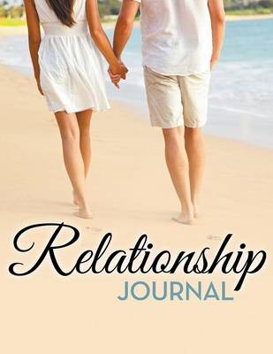 Relationship Journal -  Speedy Publishing LLC