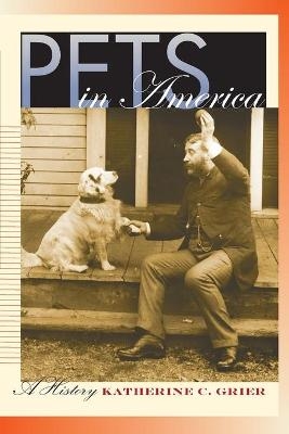 Pets in America - Katherine C. Grier