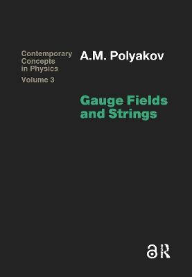 Gauge Fields and Strings -  Polyakov