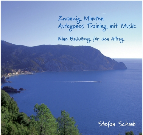 Zwanzig Minuten Autogenes Training mit Musik - Stefan Schaub