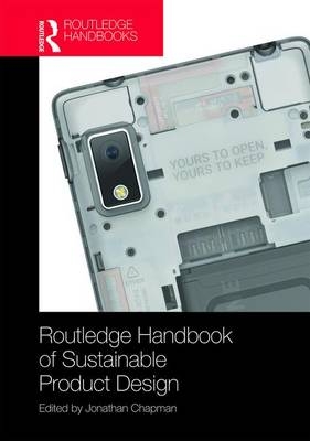 Routledge Handbook of Sustainable Product Design -  Jonathan Chapman