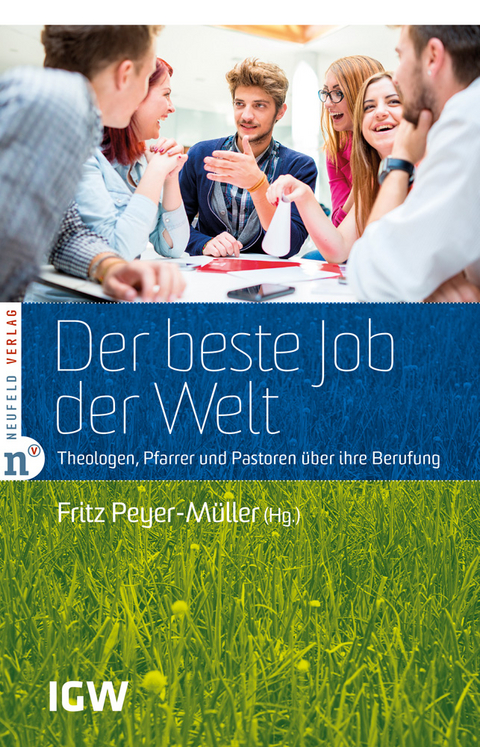 Der beste Job der Welt - Leo Bigger, Martin Bühlmann, Tobias Faix, Gaby Wentland