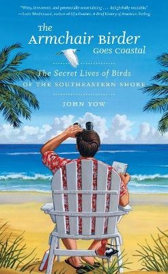 The Armchair Birder Goes Coastal - John Yow