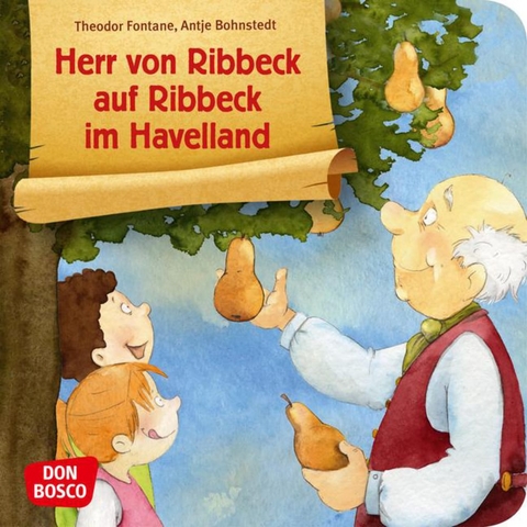 Herr von Ribbeck auf Ribbeck im Havelland. Mini-Bilderbuch. - Theodor Fontane