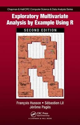 Exploratory Multivariate Analysis by Example Using R - Rennes Francois (AGROCAMPUS OUEST  France) Husson,  Sebastien Le, Rennes Jerome (Agrocampus-Ouest  France) Pages