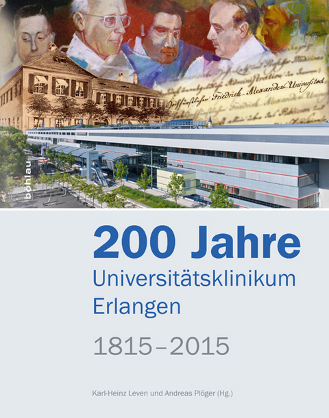 200 Jahre Universitätsklinikum Erlangen, 1815–2015 - 