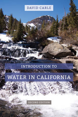 Introduction to Water in California - David Carle