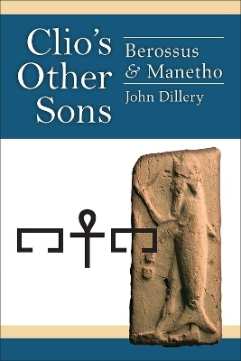 Clio's Other Sons - John D. Dillery