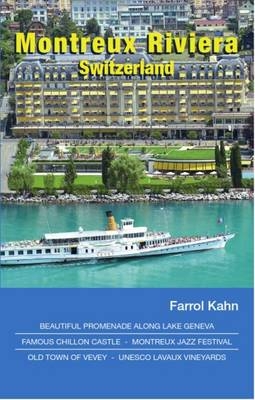 Montreux Riviera, Switzerland - Farrol Kahn
