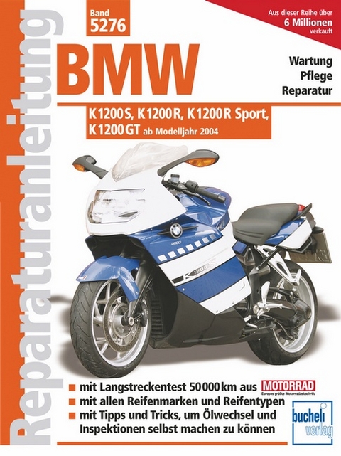 BMW K 1200 S, K 1200 R, K 1200 R Sport, K 1200 GT - Franz Josef Schermer