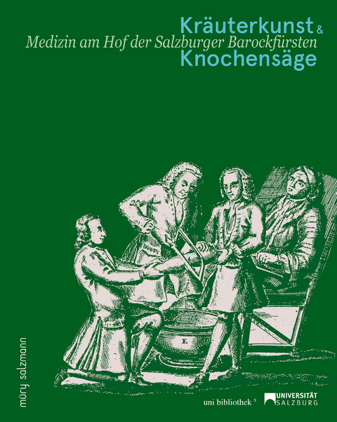 Kräuterkunst und Knochensäge - Christoph Brandhuber, Edith Tutsch-Bauer