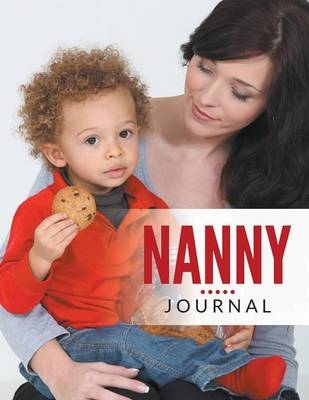 Nanny Journal -  Speedy Publishing LLC