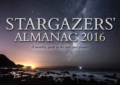 Stargazers' Almanac: A Monthly Guide to the Stars and Planets - Bob Mizon