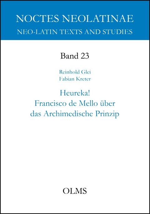 Heureka! Francisco de Mello über das Archimedische Prinzip - Reinhold F. Glei, Fabian Kreter