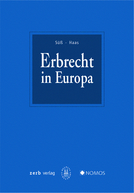 Erbrecht in Europa - Maria G Cubeddu  Wiedemann, Christoph Döbereiner, Susanne Frank, Ulrich Haas, Franz Haunschmidt, Claudia Hurtado, Volker Hustedt, Erhard Huzel, Ernst Johansson, Memet Kilic, Slawomir Lakomy, Burckhardt Löber, Wolfgang Mincke, Felix Odersky, Line Olsen-Ring, Thomas Reich, Gerhard Ring, Claudie Rombach, Bernard Sproten, Dimitrios Stamatiadis, Isabelle Steiner, Rembert Süss, Adam Toth, Spyros Tsantinis, Karl F von Knorre, Arlette R van Maas de Bie, Anton Wiedemann, Stephan Wolf, Ines Wollmann