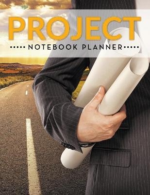 Project Notebook Planner -  Speedy Publishing LLC