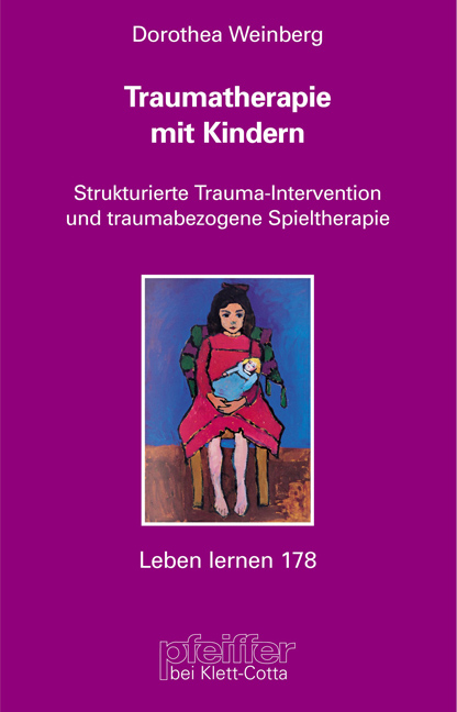 Traumatherapie mit Kindern - Dorothea Weinberg