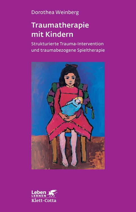 Traumatherapie mit Kindern - Dorothea Weinberg