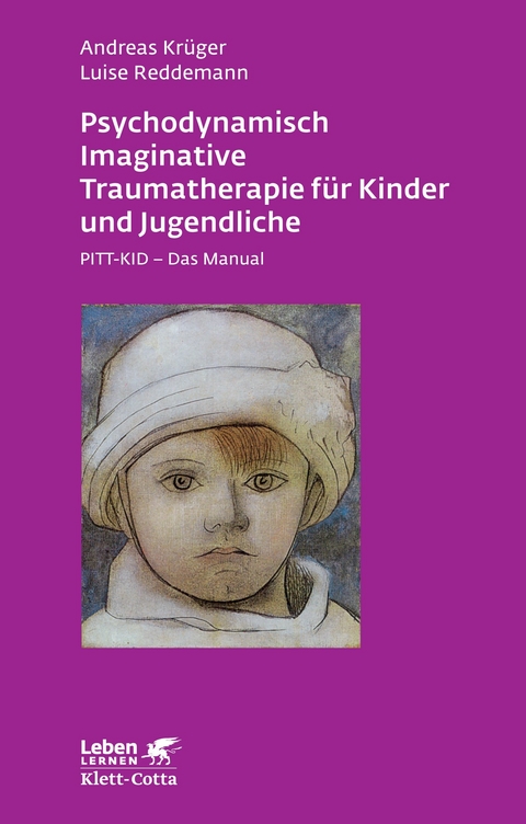 Psychodynamisch Imaginative Traumatherapie für Kinder und Jugendliche - Andreas Krüger, Luise Reddemann