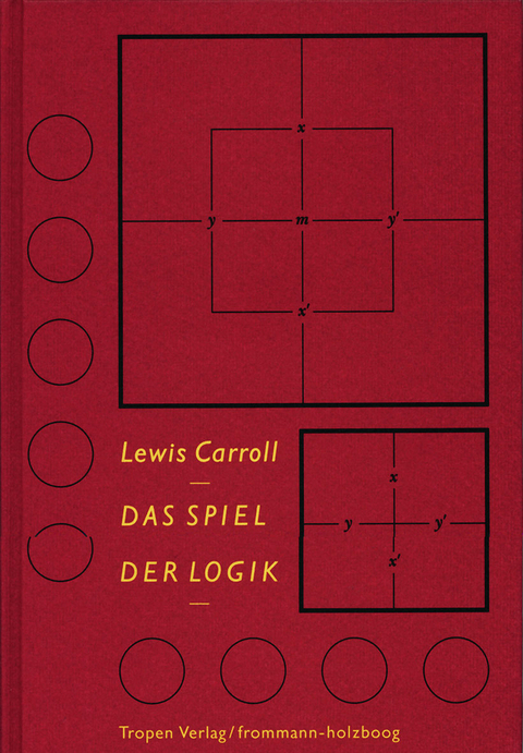 Das Spiel der Logik - Lewis Carroll