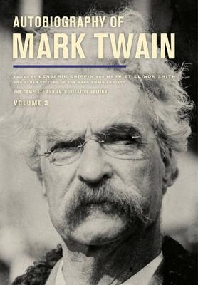 Autobiography of Mark Twain, Volume 3 - Mark Twain