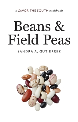 Beans and Field Peas - Sandra A. Gutierrez