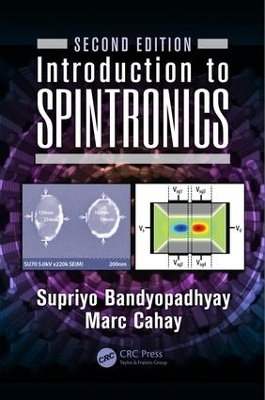 Introduction to Spintronics - Supriyo Bandyopadhyay, Marc Cahay