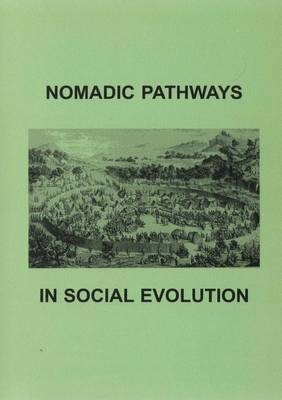 Nomadic Pathways in Social Evolution - 