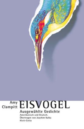 Eisvogel - Amy Clampitt