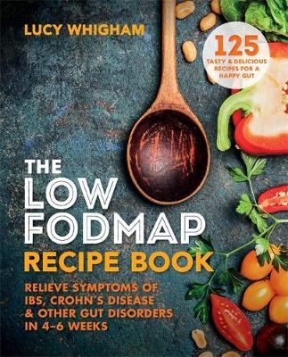 Low-FODMAP Recipe Book -  Lucy Whigham