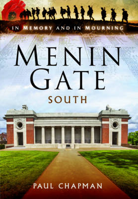 Menin Gate South -  Paul Chapman
