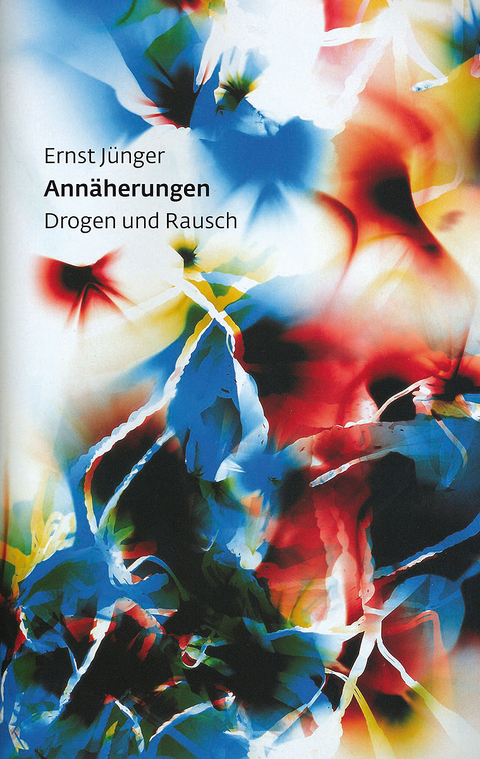 Annäherungen - Ernst Jünger