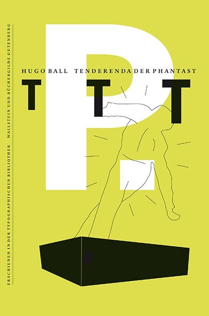 Tenderenda der Phantast - Hugo Ball