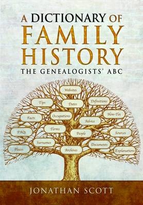 Dictionary of Family History -  Jonathan Scott