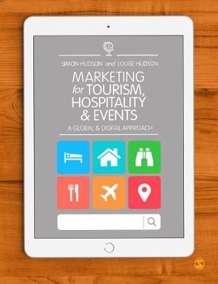 Marketing for Tourism, Hospitality & Events -  Louise Hudson,  Simon Hudson