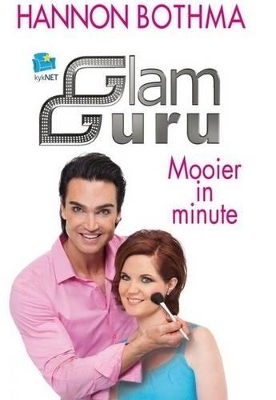 Glam guru - Hannon Bothma