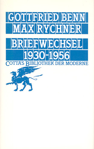 Briefwechsel 1930-1956 (Cotta's Bibliothek der Moderne, Bd. 47) - Gottfried Benn, Max Rychner