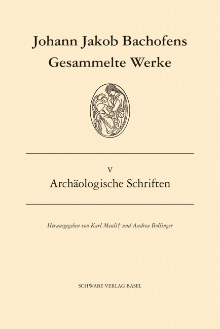 Archäologische Schriften - Johann Jakob Bachofen
