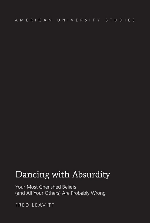 Dancing with Absurdity - Fred Leavitt