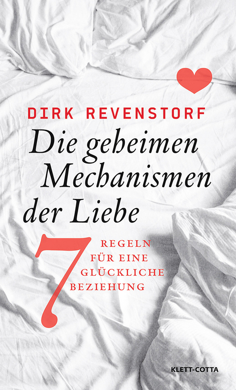 Die geheimen Mechanismen der Liebe - Dirk Revenstorf
