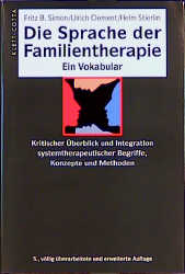 Die Sprache der Familientherapie - Fritz B Simon, Ulrich Clement, Helm Stierlin