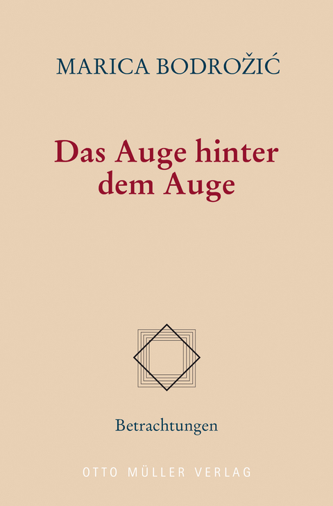 Das Auge hinter dem Auge - Marica Bodrozic